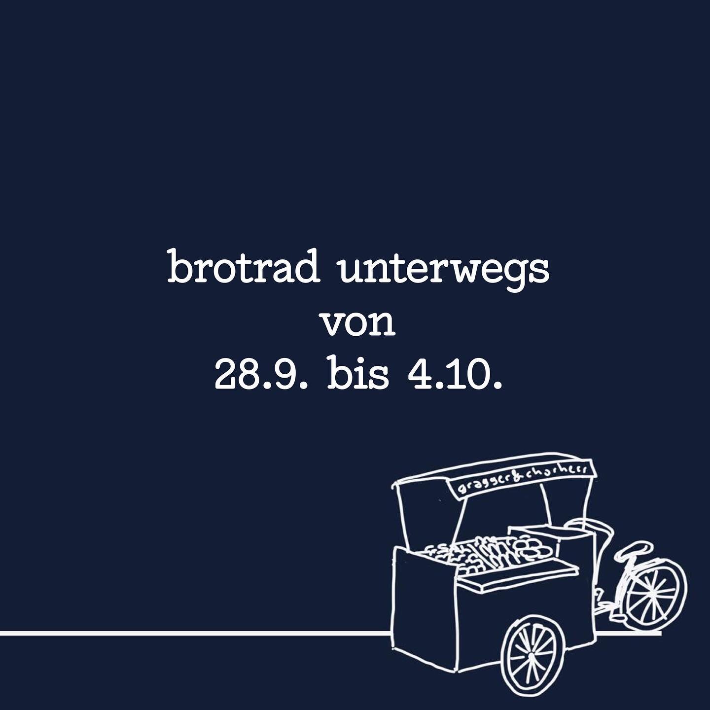 BROTRAD-TERMINE VON 28.9. BIS 4.10. 

Unser Brotrad ist wieder f&uuml;r euch unterwegs: mit neuen Stops am Karmelitermarkt, Naschmarkt und Yppenplatz. Wir freuen uns auf euch! 

MITTWOCH, 30.9.
7:30 - 10:30 Sonnwend4tel

FREITAG, 2.10.
8:00 - 15:00 K