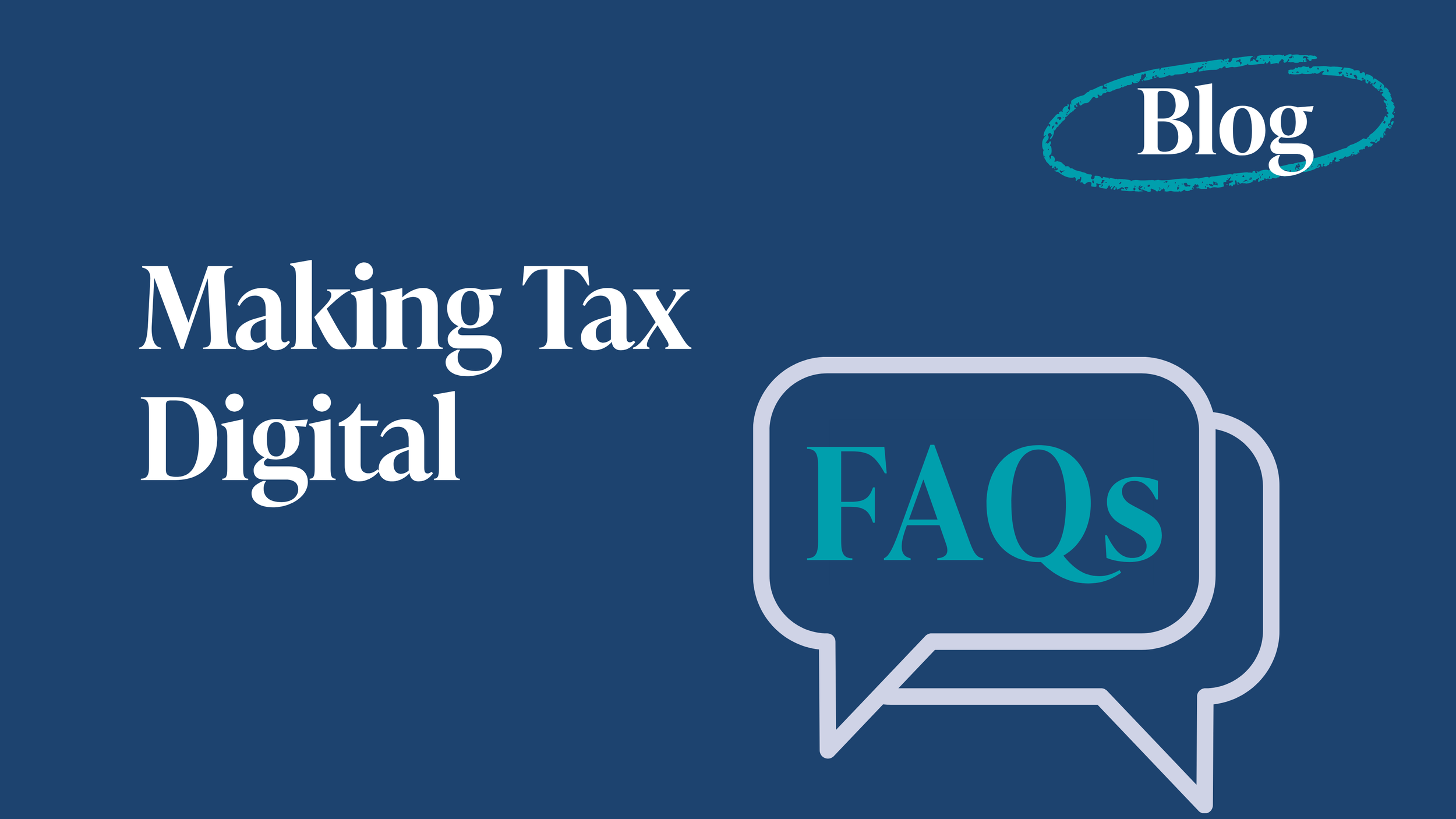 MTD FAQs for the Self-Employed and Landlords