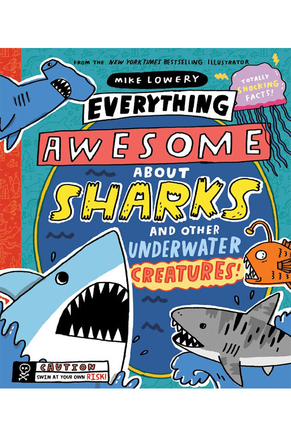Everything Awesome About Sharks and Other Underwater Creatures! — bbgb books