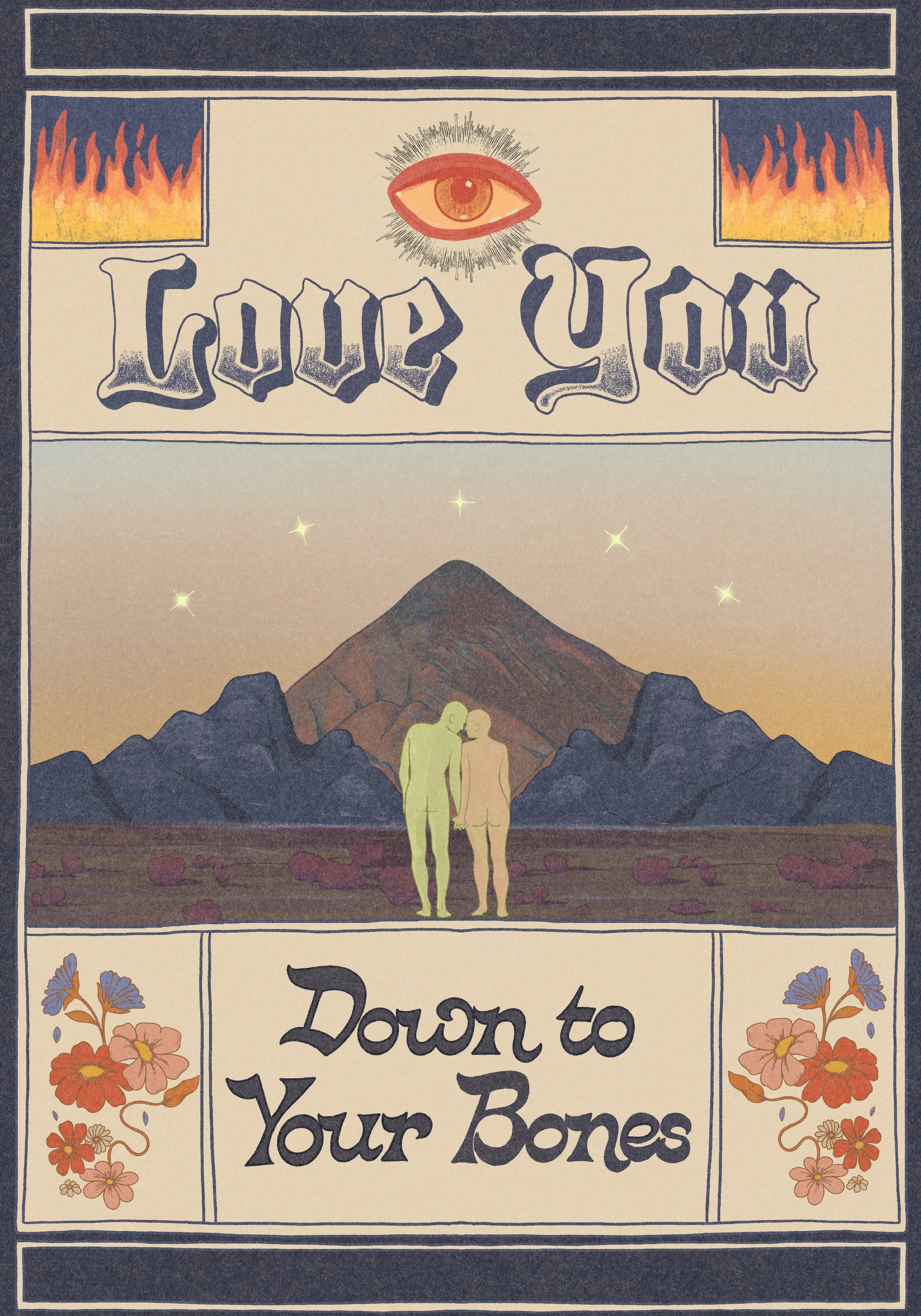 I Love You, Down To Your Bones