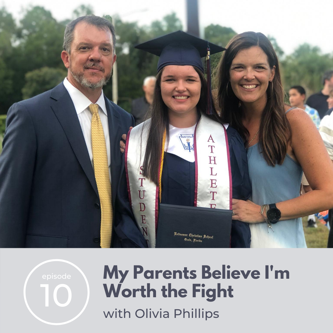 10: My Parents Believe I’m Worth the Fight