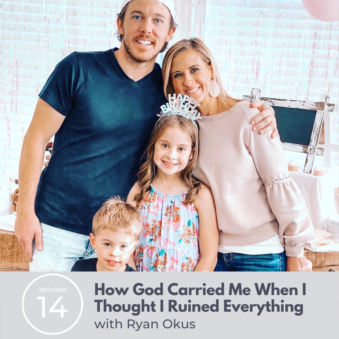 14: How God Carried Me When I Thought I Ruined Everything