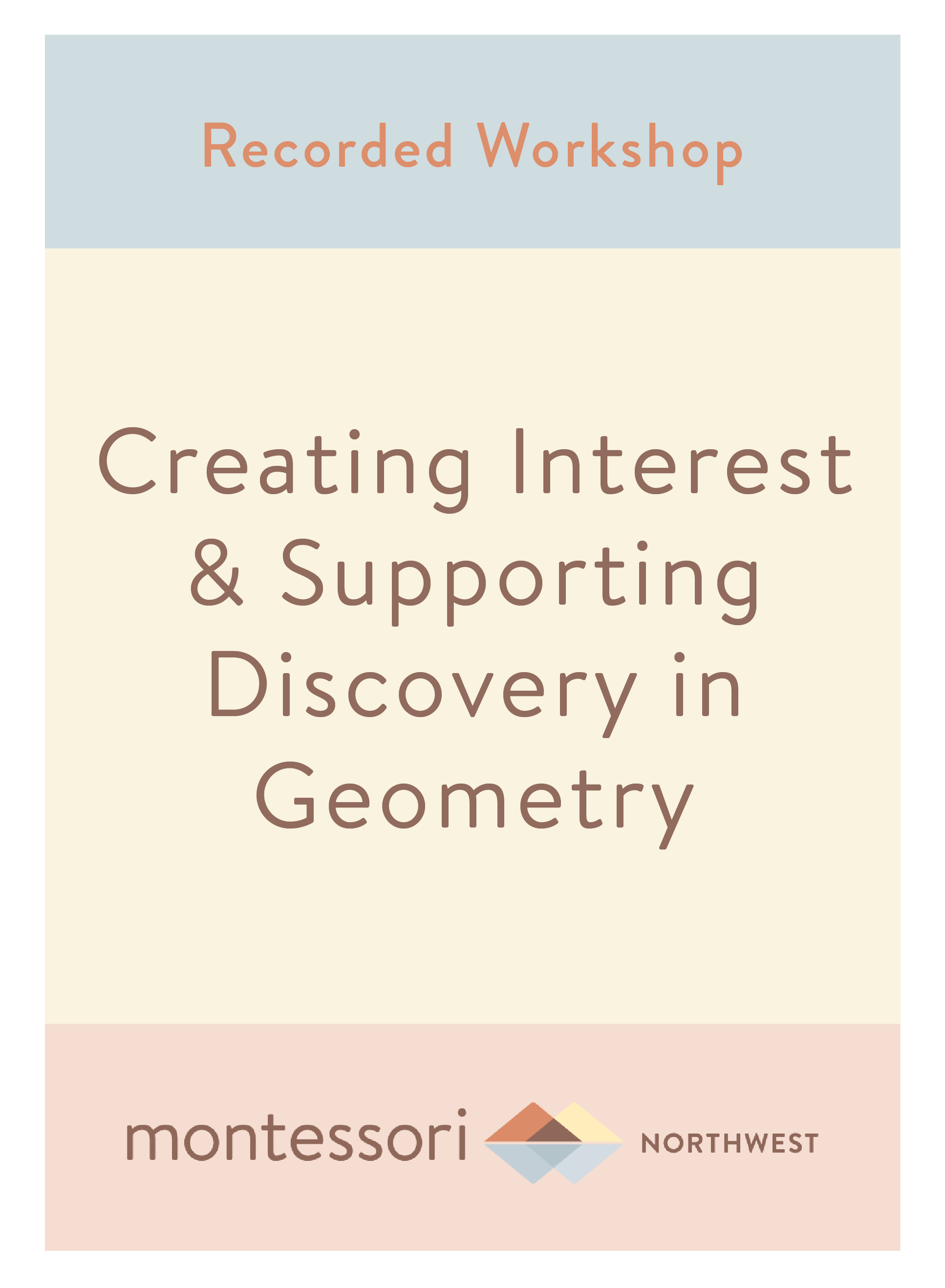 Recorded Workshop - Creating Interest & Supporting Discovery In Geometry