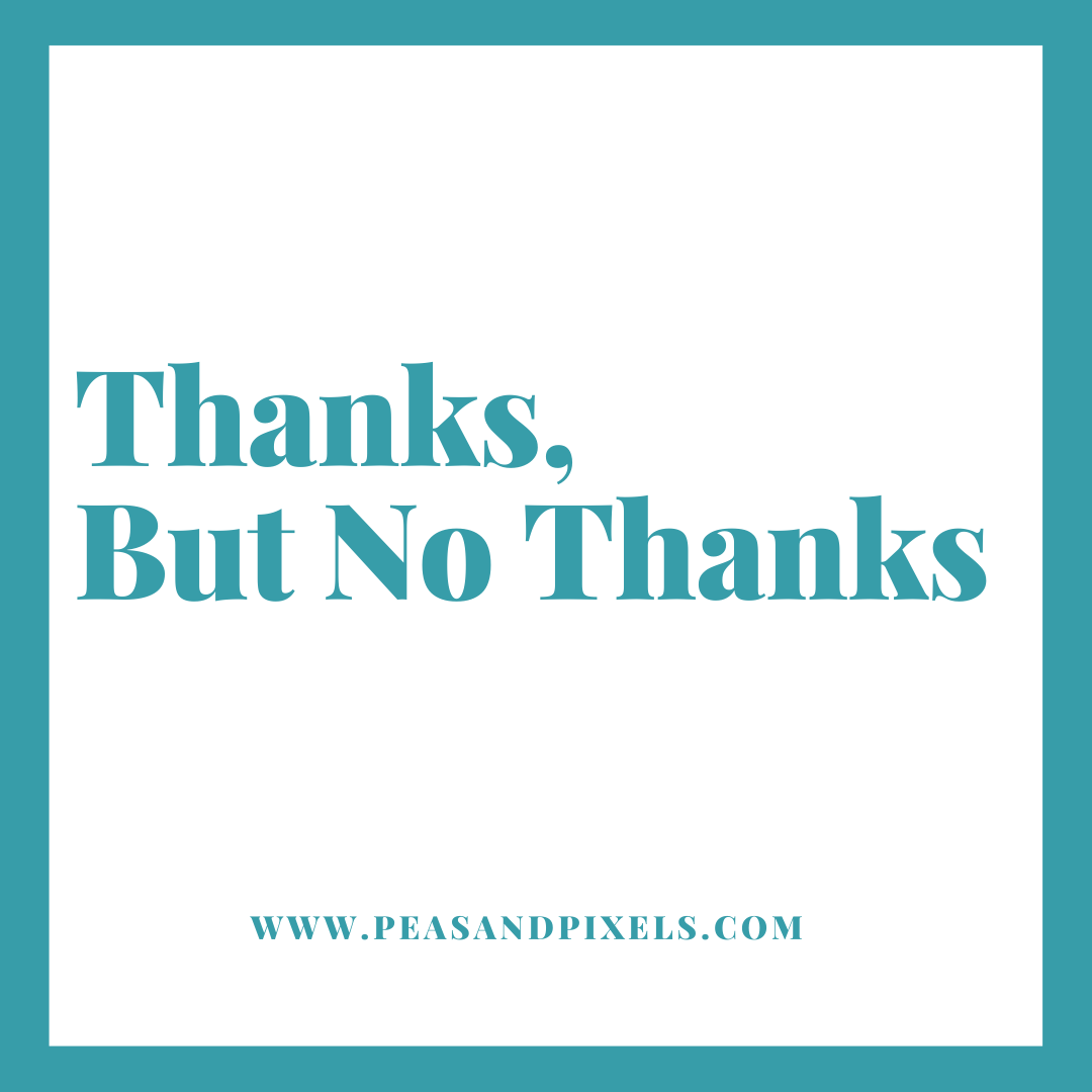 Thanks, But No Thanks
