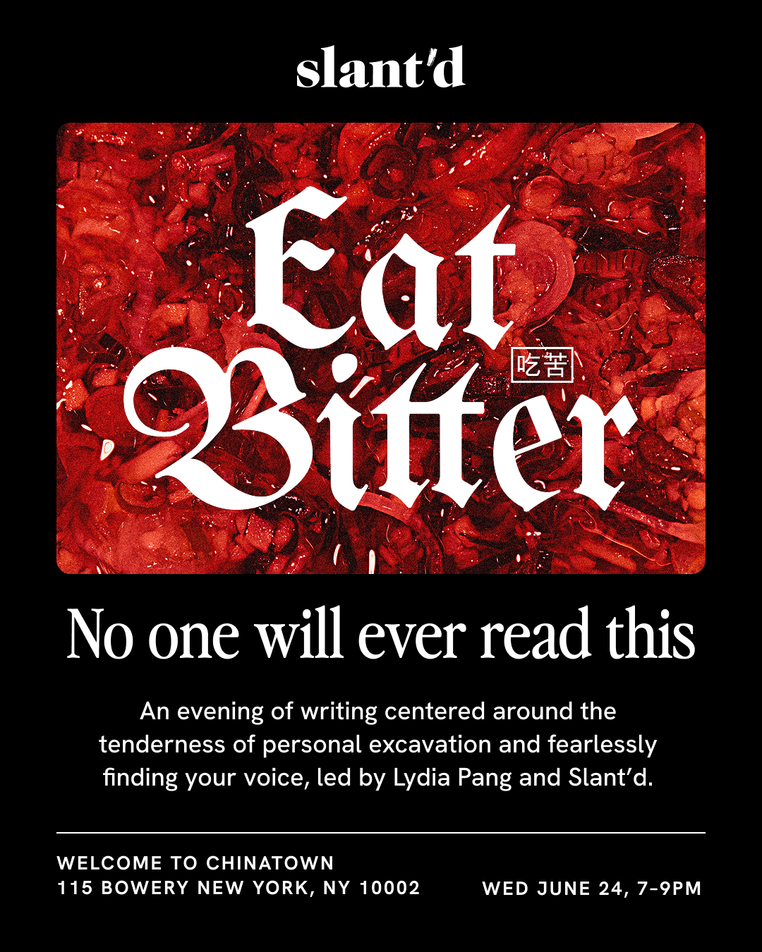 Slant'd x EAT BITTER: No One Will Ever Read This
