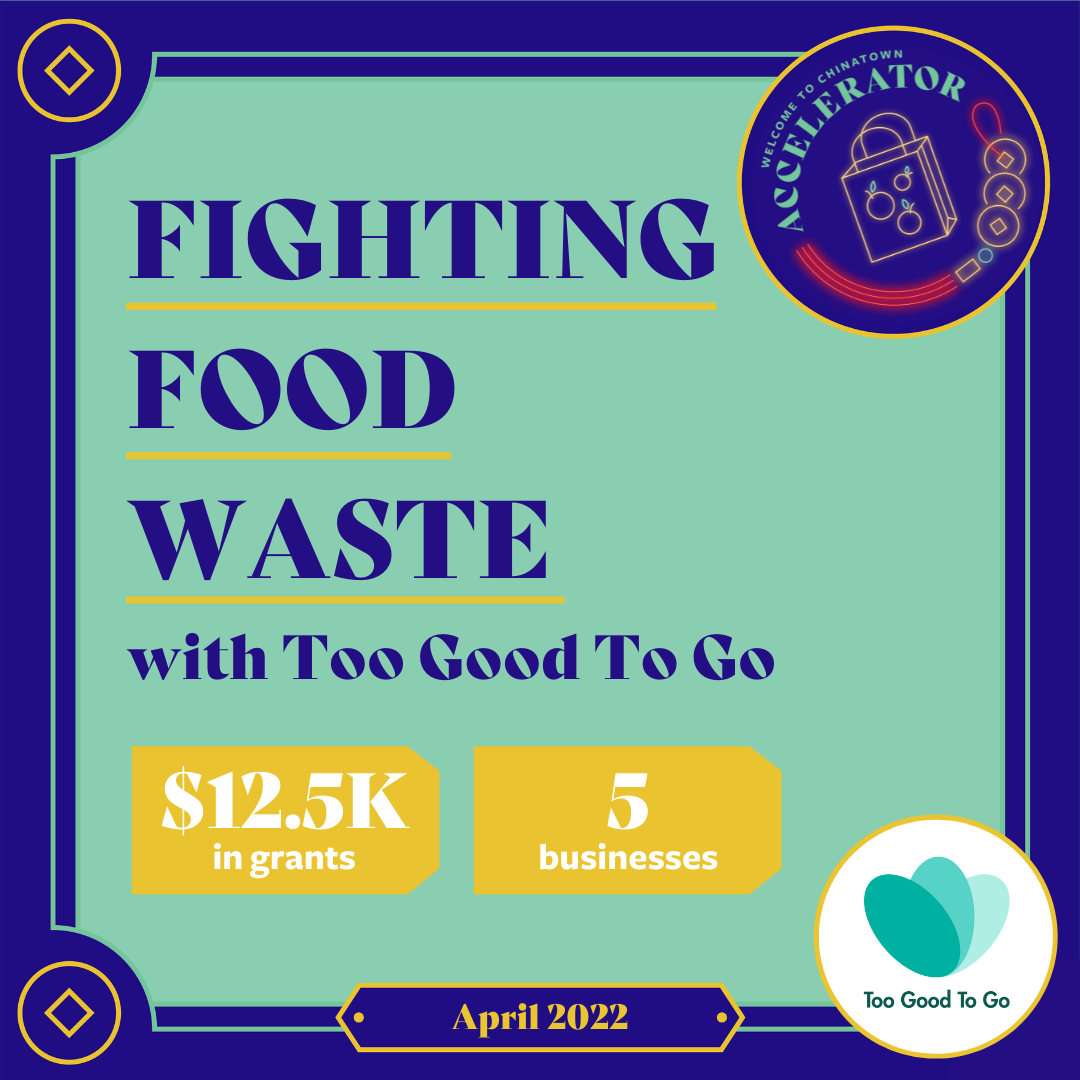 Fighting Food Waste with Too Good To Go — Welcome to Chinatown