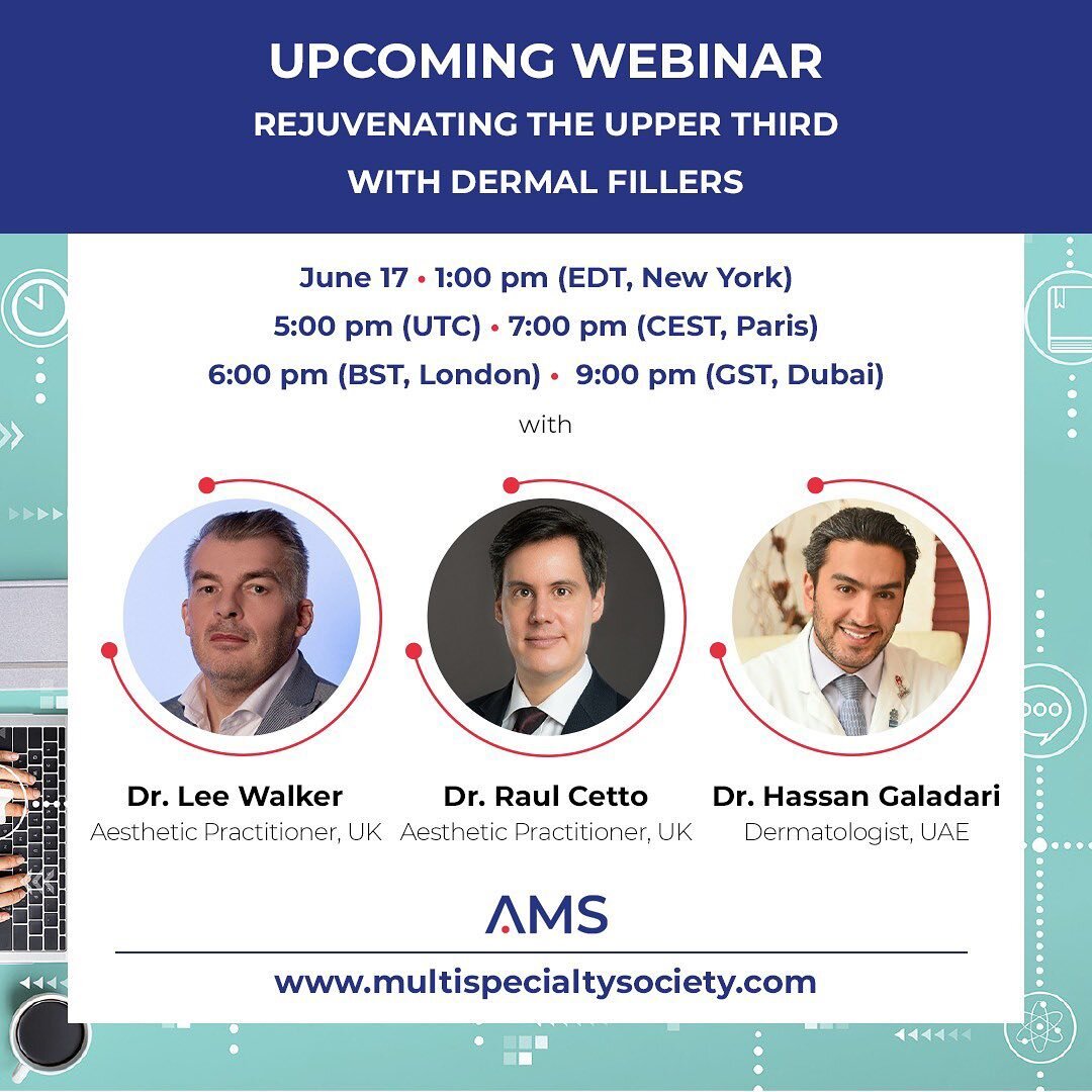 Join @leewalker_academy , @hgaladari and me this Wednesday 17th of June at 18:00 BST for our #AMWC Upper Face Rejuvenation Webinar. Register with link in bio @ams_wosiam #dermalfillers #fillers #upperface #medicaleducation www.multispecialitysociety.