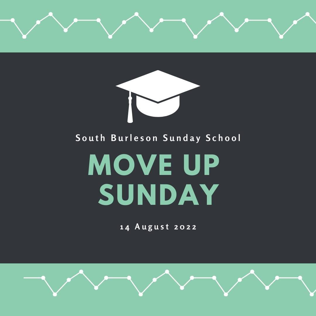 It's time to move up to the next grade! Move Up Sunday is Aug 14, and everyone starts the morning in their regular room, and we all move up together!

#southburleson #burlesonchurches #sundayschool #moveupsunday