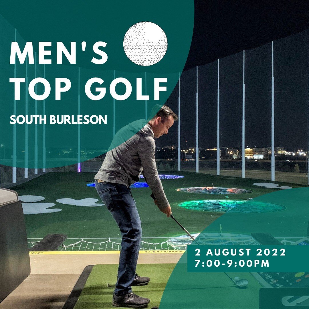 Men, we will be hitting up Top Golf to laugh, find out how good we are at hitting, eat, laugh some more, and make fun of each other&rsquo;s swing. All men 6th grade and up are welcome. Bring $30 for golf and food. Ask Deacon Sean Coffman about detail