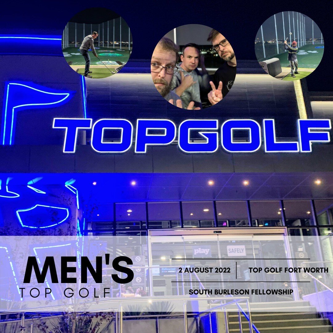 Men, we will be hitting up Top Golf to laugh, find out how good we are at hitting, eat, laugh some more, and make fun of each other&rsquo;s swing. All men 6th grade and up are welcome. Bring $30 for golf and food. Ask Deacon Sean Coffman about detail