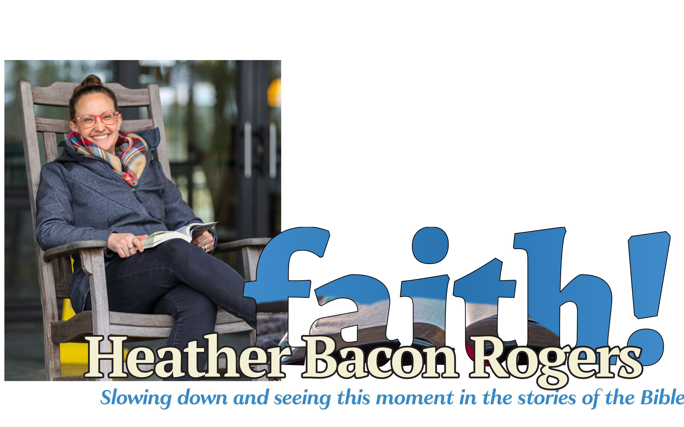 faith! - Heather Bacon Rogers
