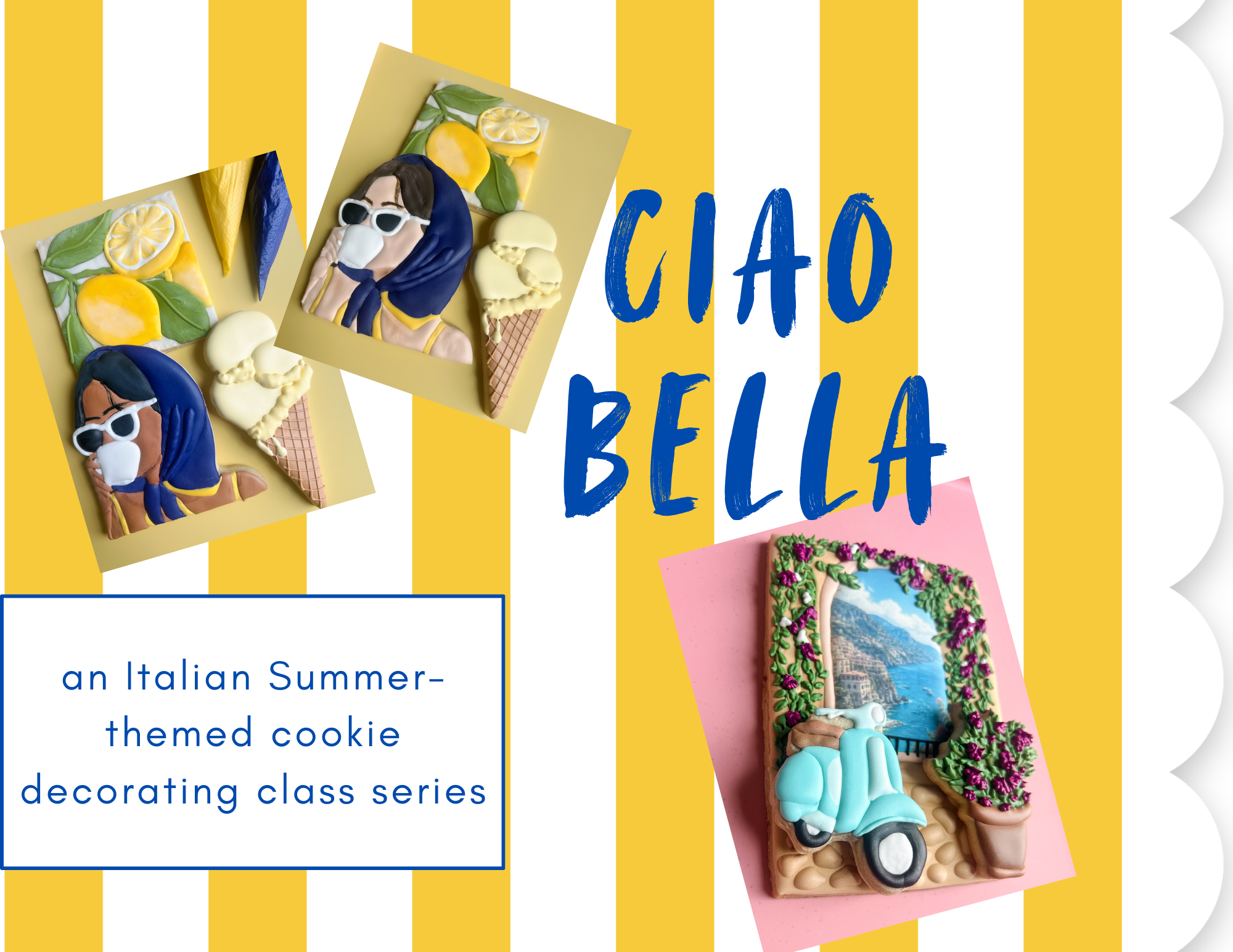 Ciao Bella Bundle: Summer in Sorrento & La Dolce Vita Cookie Decorating Classes
