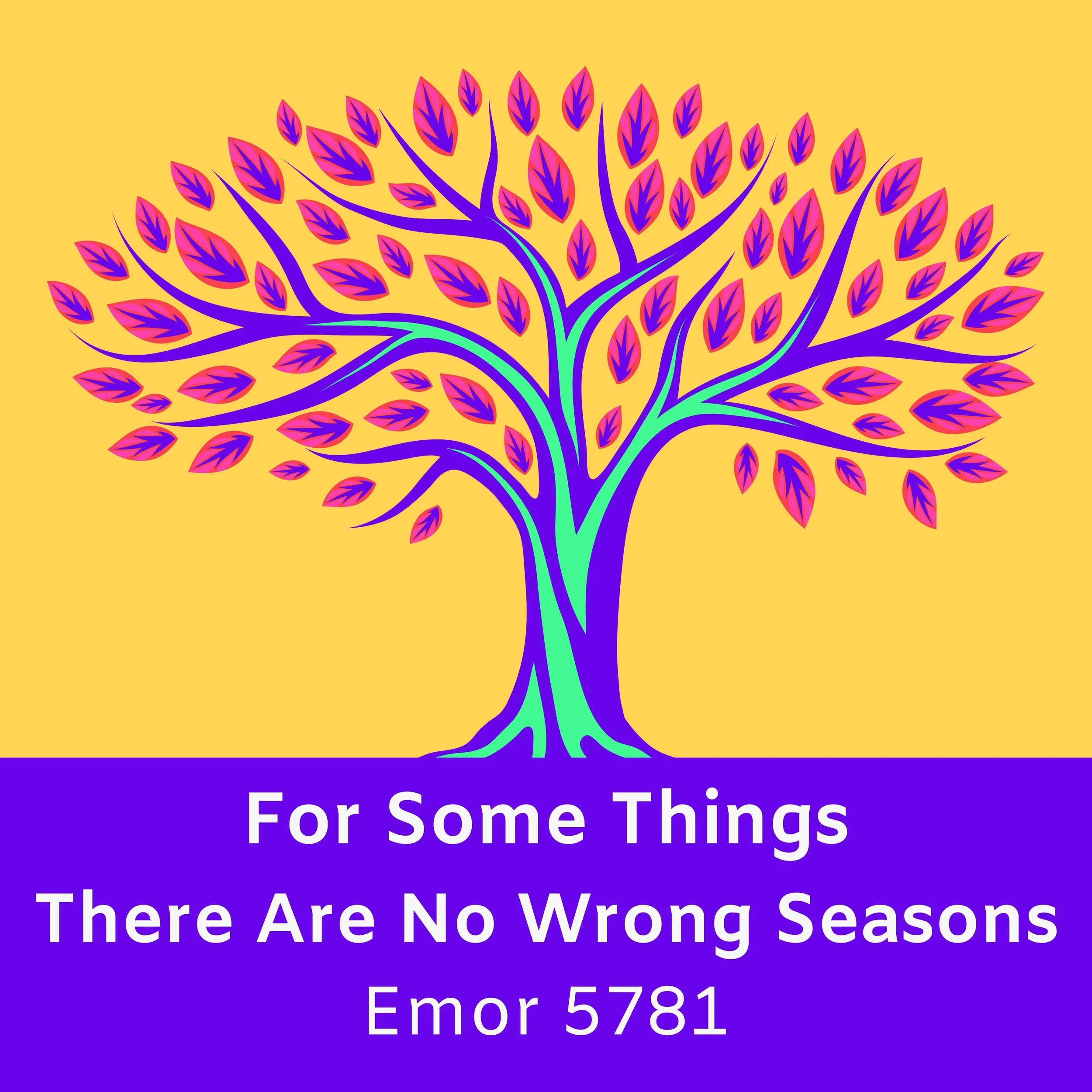 For Some Things There Are No Wrong Seasons