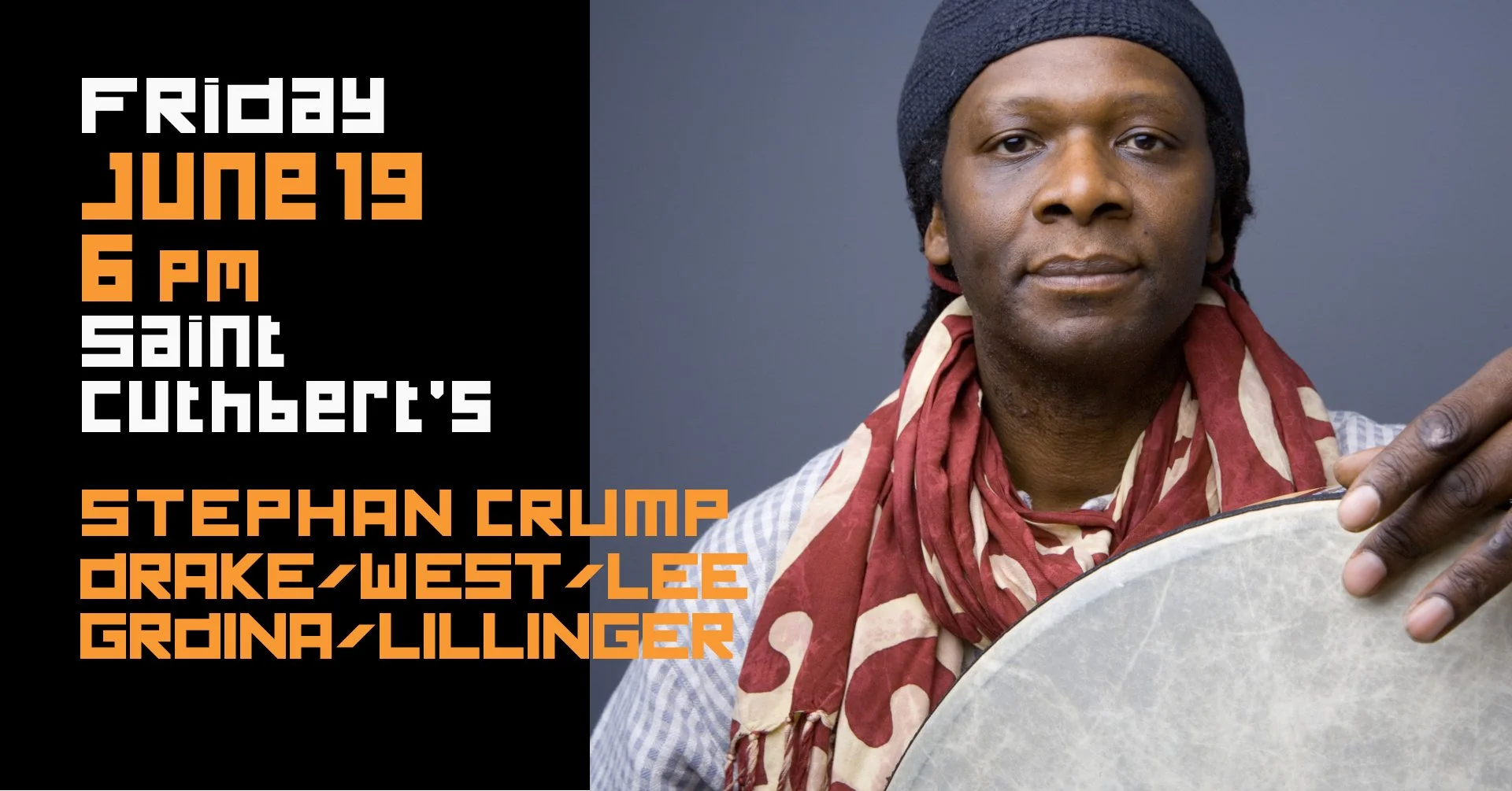 Friday Evening (Early Show): CRUMP + DRAKE-WEST-LEE + GRDINA-LILLINGER