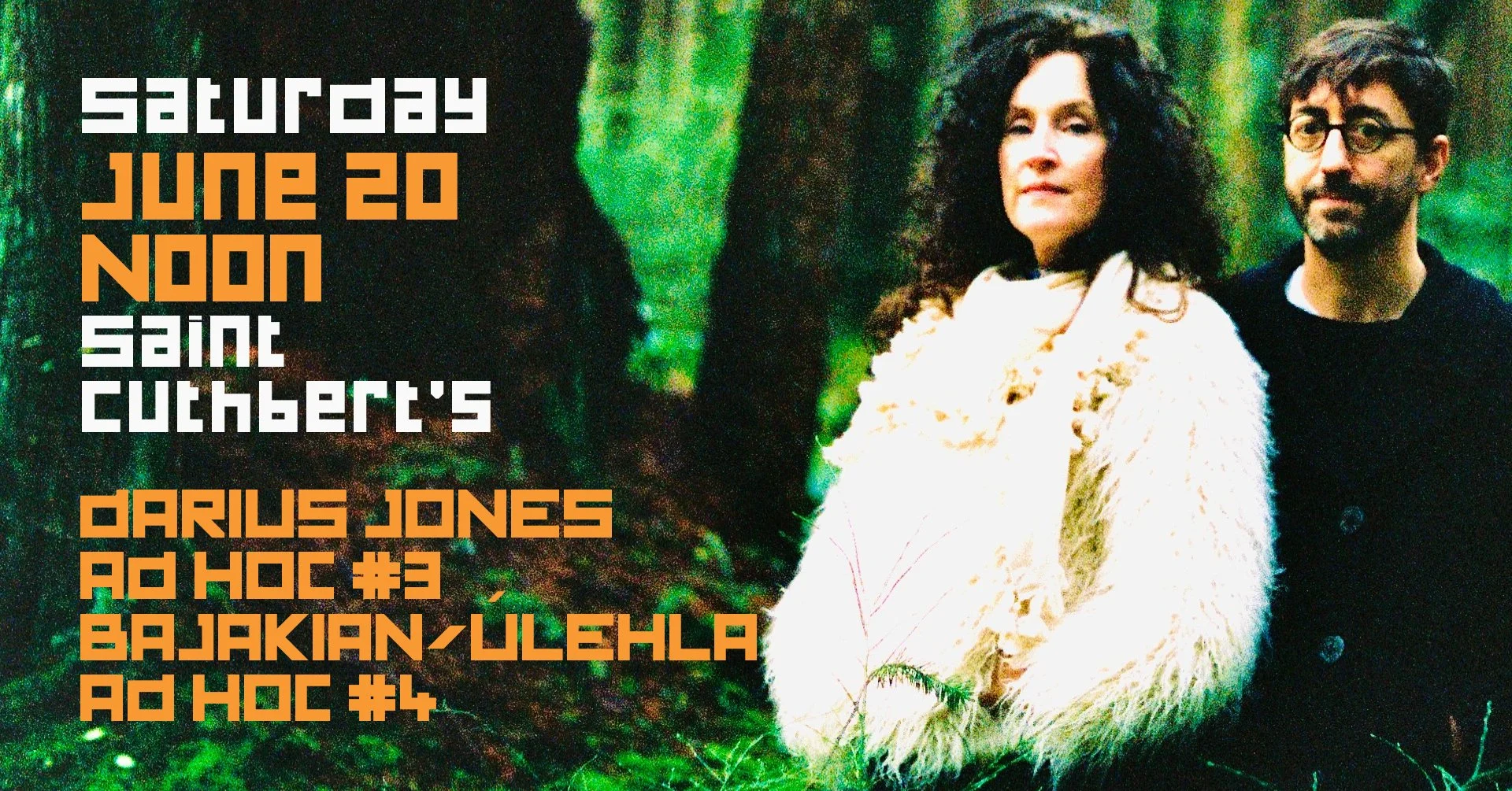 Saturday Noon: DARIUS JONES + GRDINA-GREENE-MCPHERSON + BAJAKIAN-ÚLEHLA + CRUMP-LILLINGER-NILSSON-WEST
