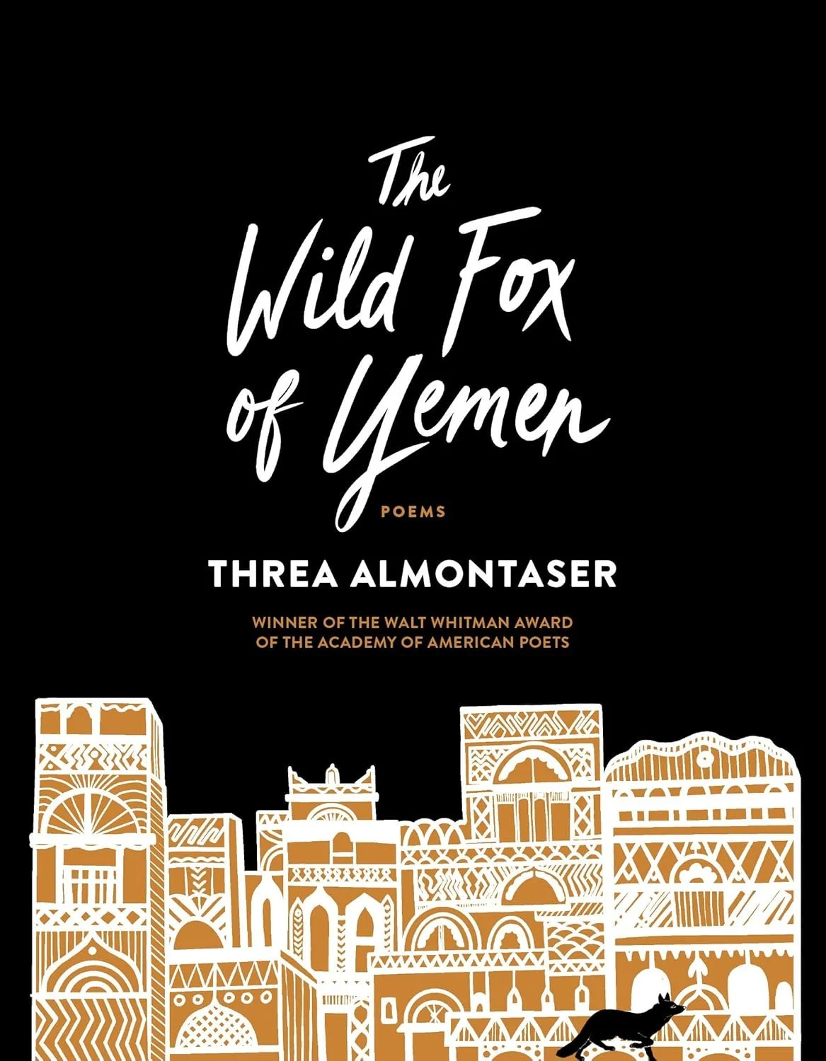 The Wild Fox of Yemen: Poems by Threa Almontaser | Paperback