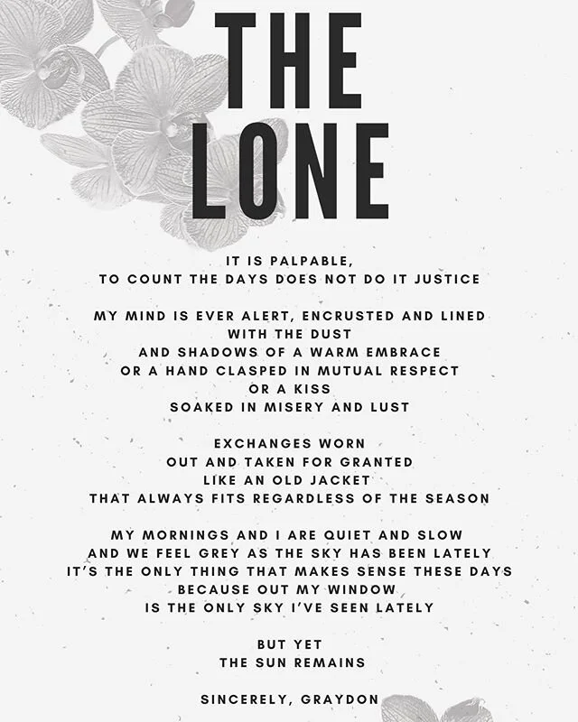 i think this was the first day that i woke up feeling really off and really alone. up until now I was doing fairly well so i sat with the feeling, spoke to some friends and decided to write about it. this is what came out. initially the last line wit