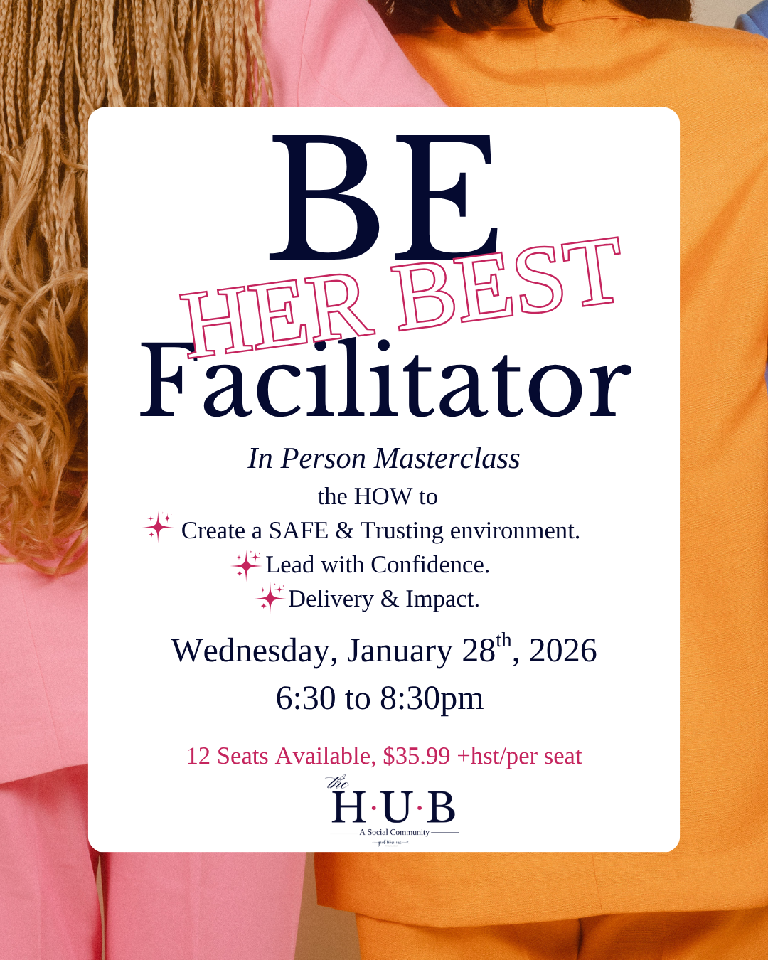 Be HER Best Facilitator: Masterclass