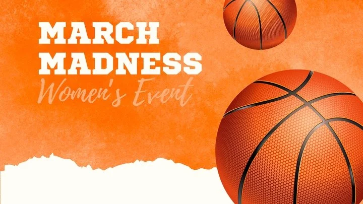 March Madness Women’s Event