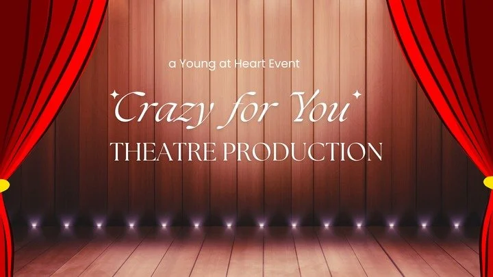 Young at Heart: Theatre Production of Crazy for You