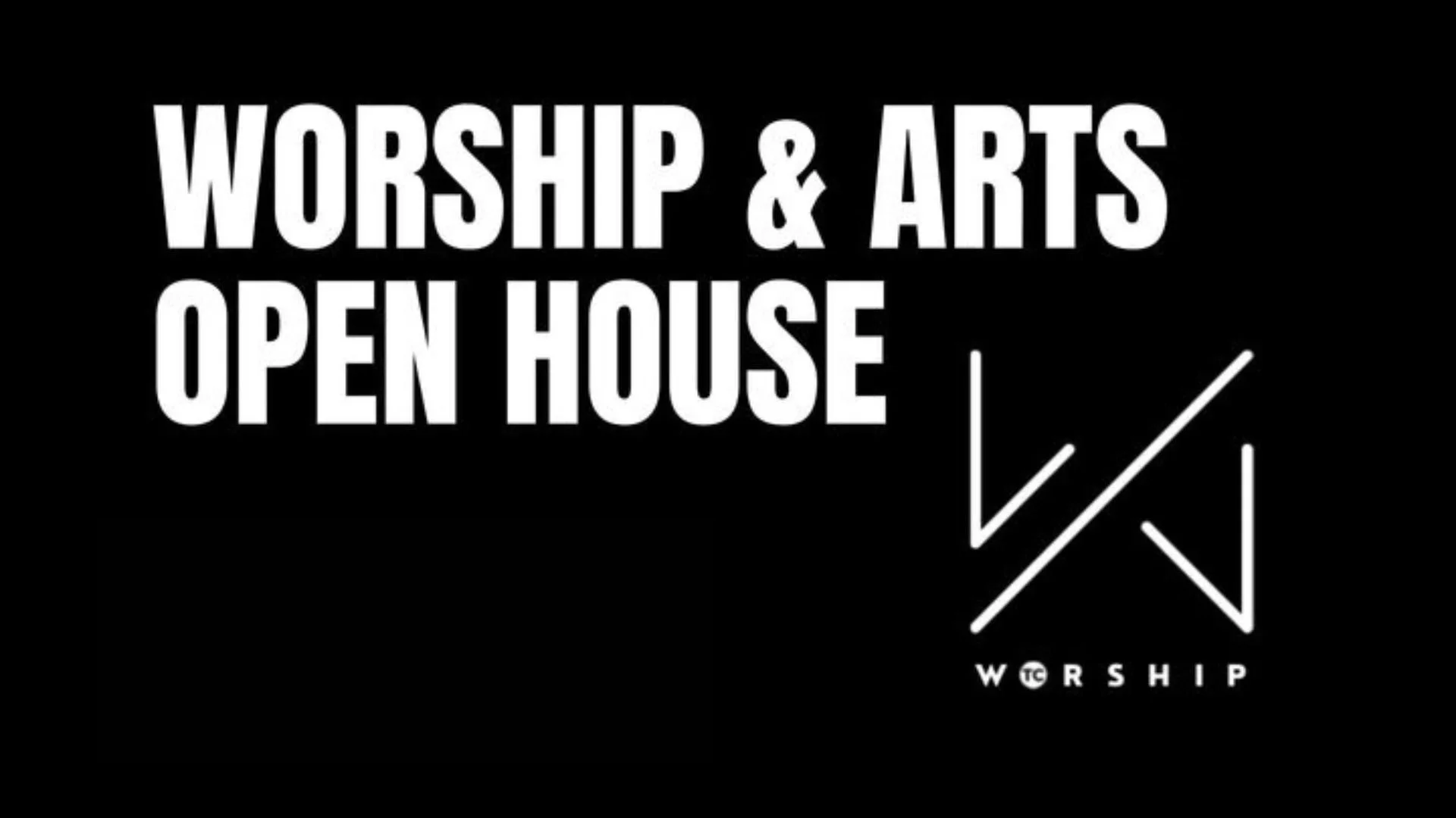 Worship Open House