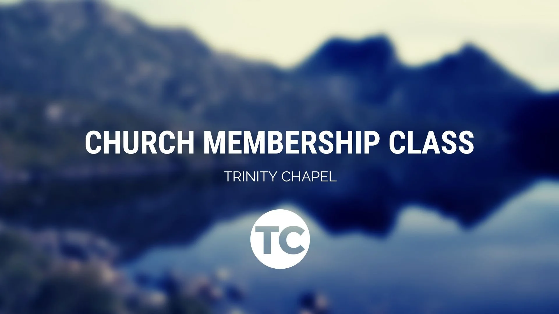 Church Membership Class