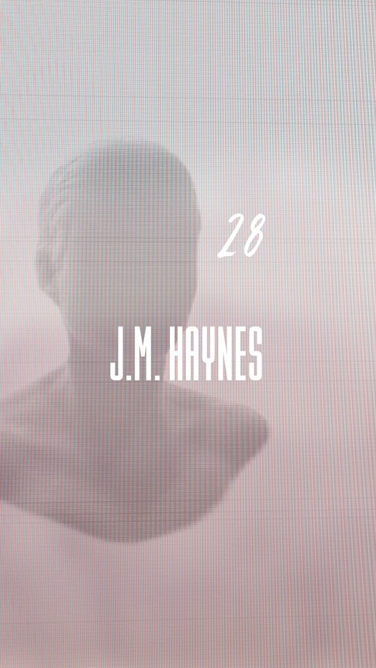 28 - J.M. Haynes
