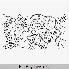 Big Boy Toys E2E.JPG
