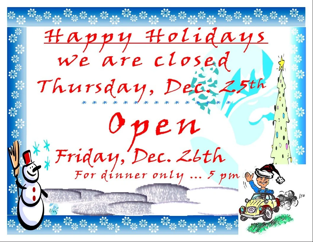 Xmas Day  … Sorry But we will be closed that Day ! 
