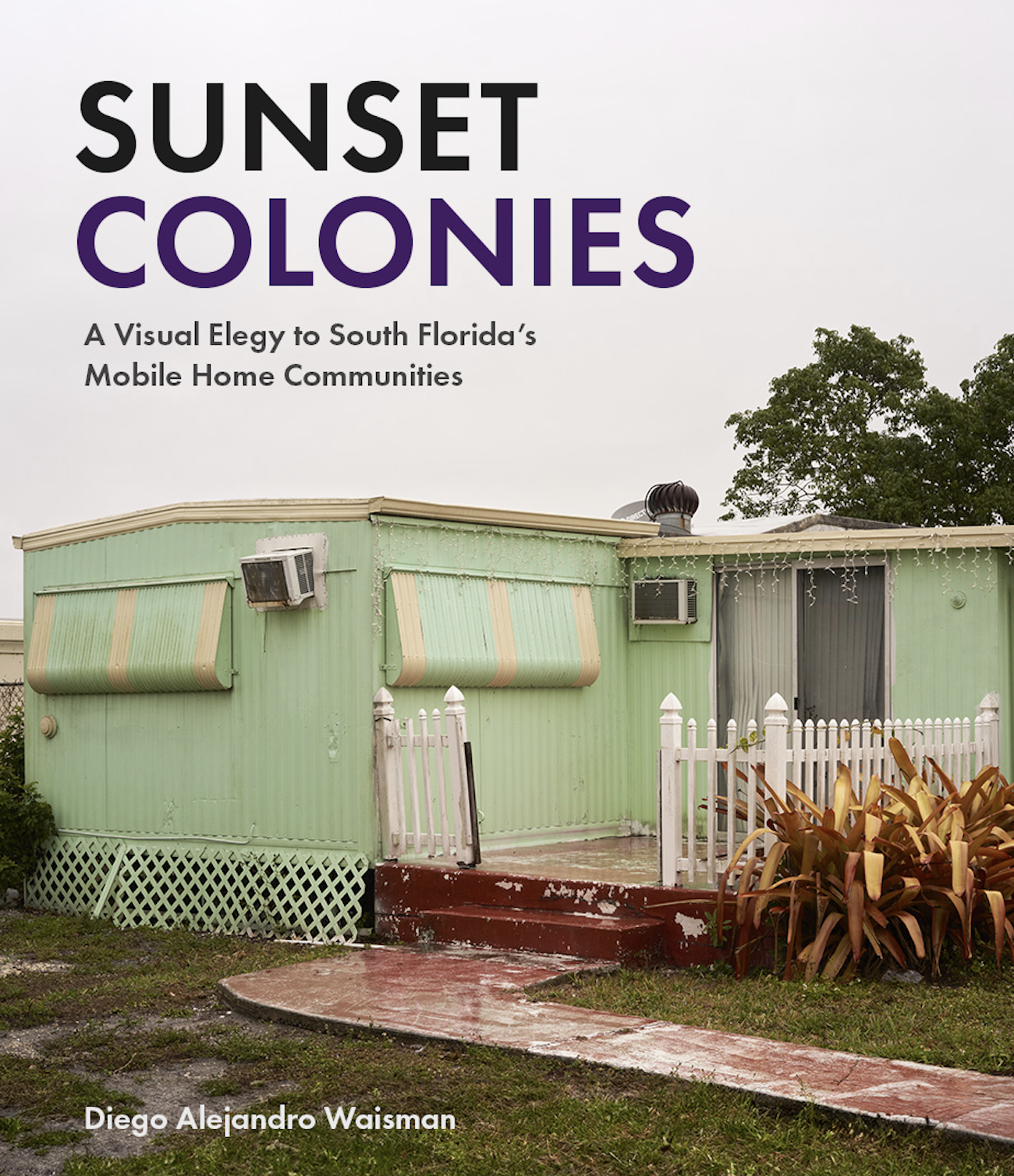 Sunset Colonies: A Visual Elegy to South Florida's Mobile Home Communities
