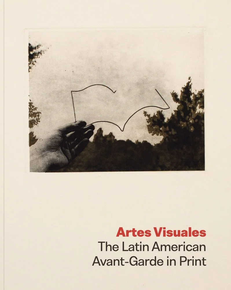 Artes Visuales: The Latin American Avant-Garde in Print 