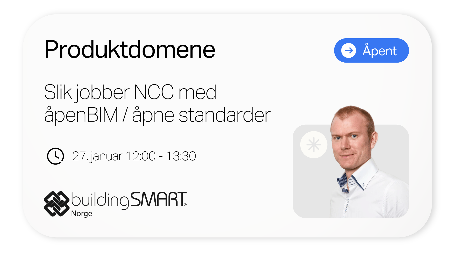 Produktdomene: Slik jobber NCC med åpenBIM / åpne standarder