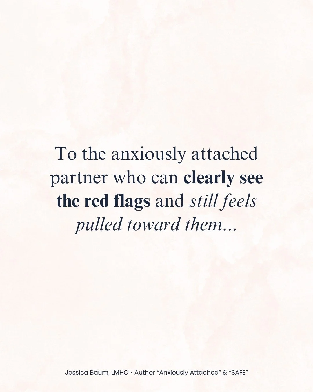 This gets missed a lot in conversations like this: Most anxiously attached people are aware of the red flags. You can see them, but you also know there is so much more to the story than what others can see.

Part of you recognizes what isn't working 