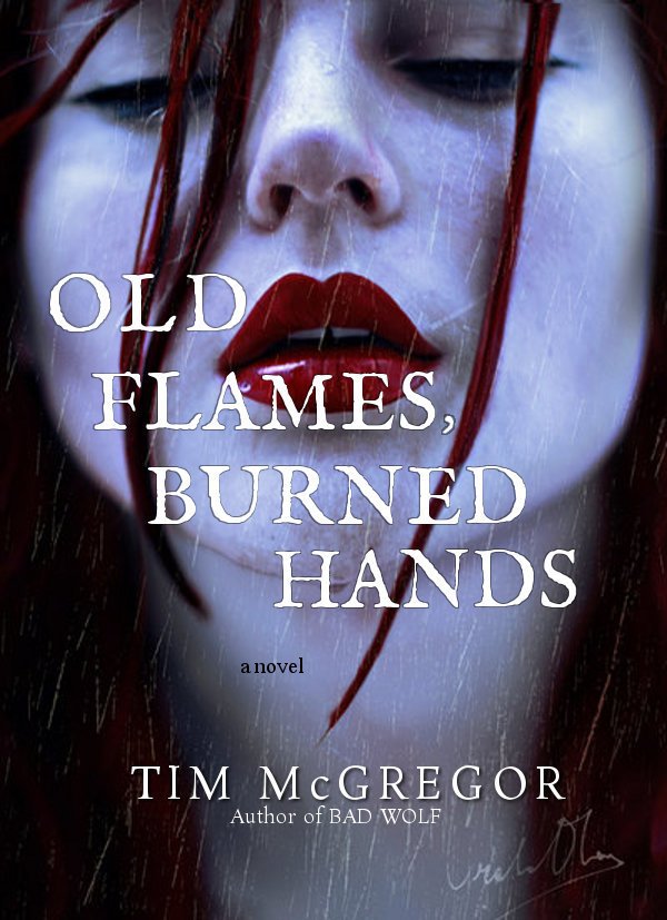 Old Flames Burned Hands McGregor.jpg