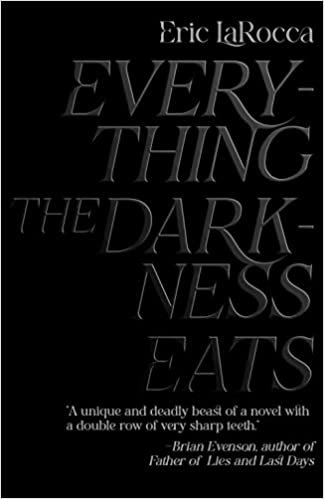 Everything the Darkness Eats Pic.jpg