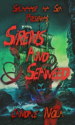Sirens and Seaweed.jpg
