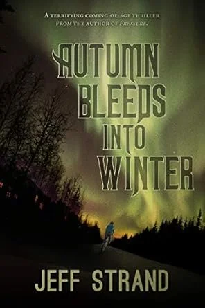 Autumn Bleeds Jeff Strand.jpg