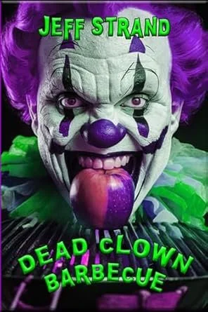 Dead Clown BBQ Jeff Strand.jpg