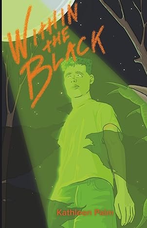 Within the Black (The Nowhere Series Book 2) by Kathleen Palm