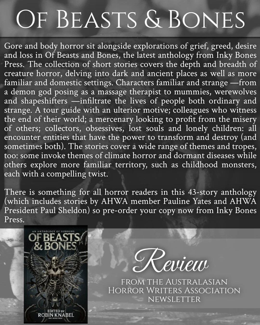 A huge thank you to the Australasian HWA for reviewing Of Beasts &amp; Bones in your March newsletter! It's very much appreciated! 🖤📚😱