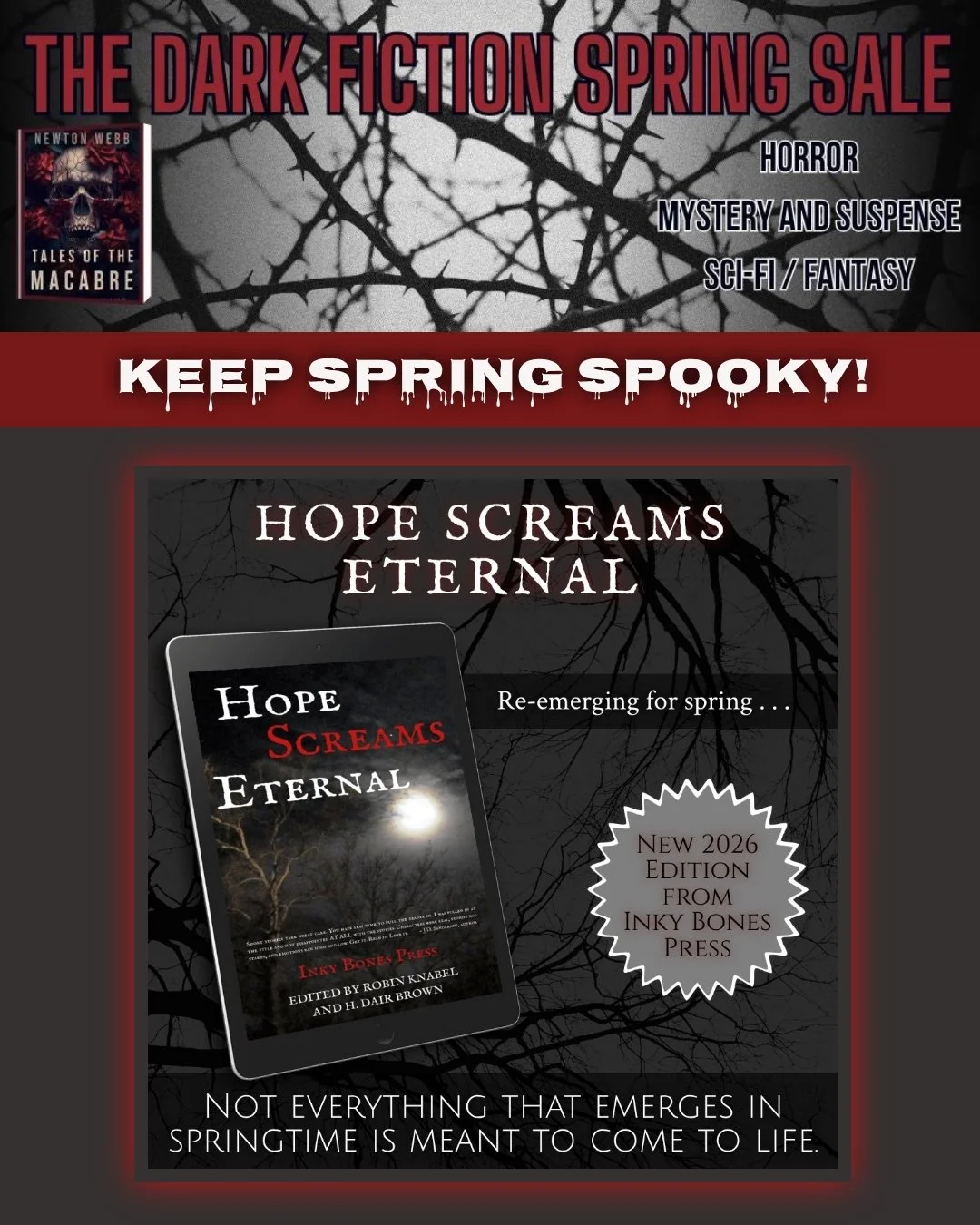 Final day for this promo&mdash;including Hope Screams Eternal, only 99&cent; this month to celebrate Indie April. 📚🎉

Stories set in (spooky) spring await you. But remember . . . not everything that emerges in springtime is meant to come to life. ?