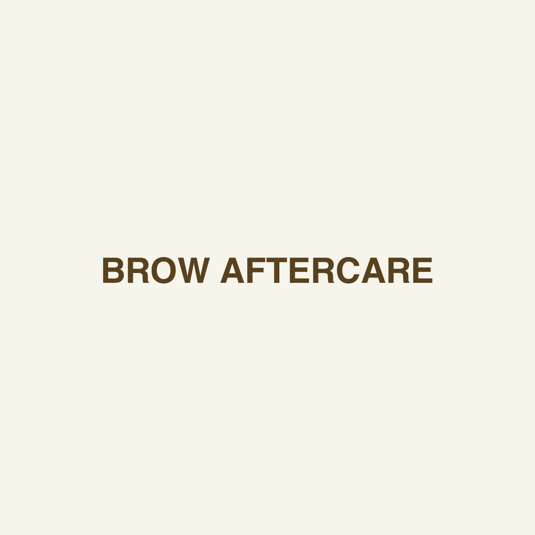 Brow Aftercare