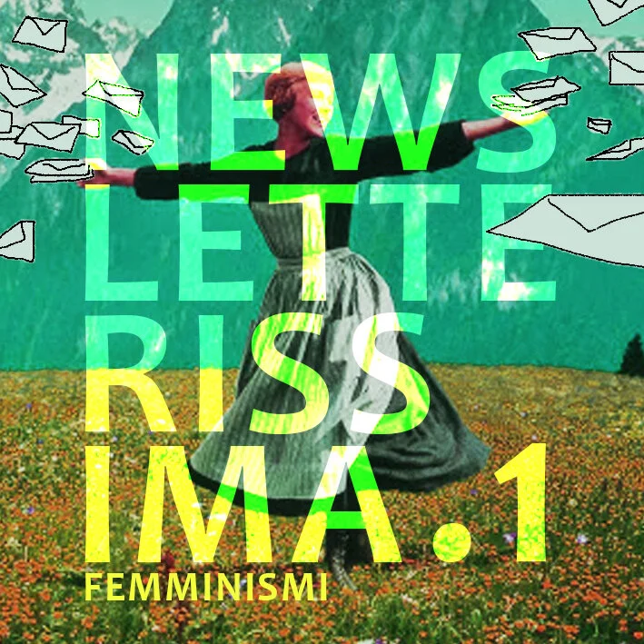 Newsletterissime #1: femminismi