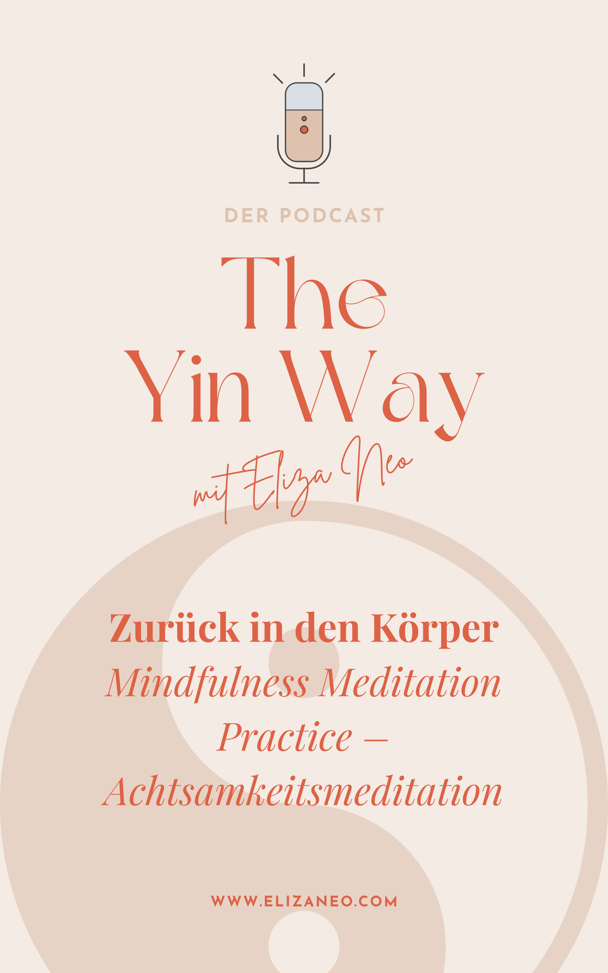 036 – Zurück in den Körper — Mindfulness Meditation Practice – Achtsamkeitsmeditation