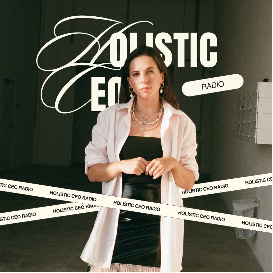 Holistic CEO Podcast
