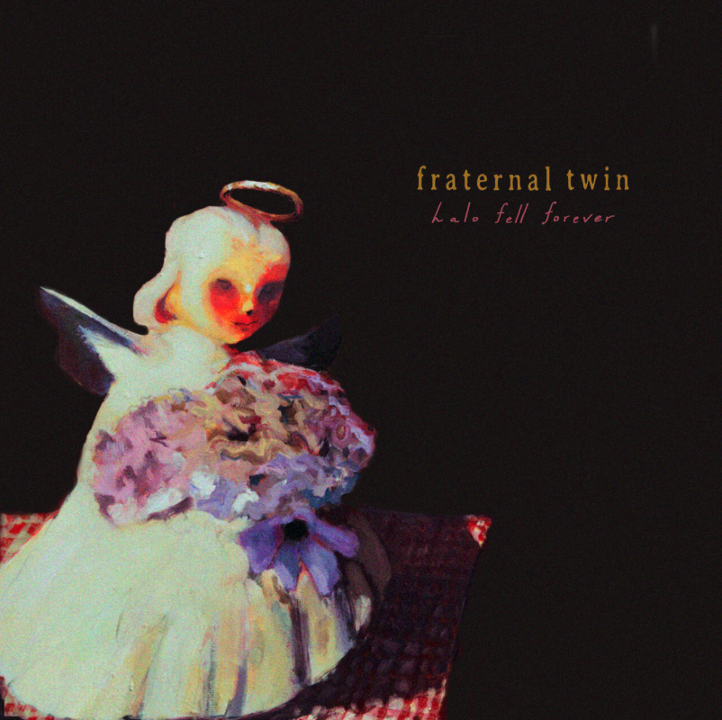 Fraternal Twin - Halo Fell Forever
