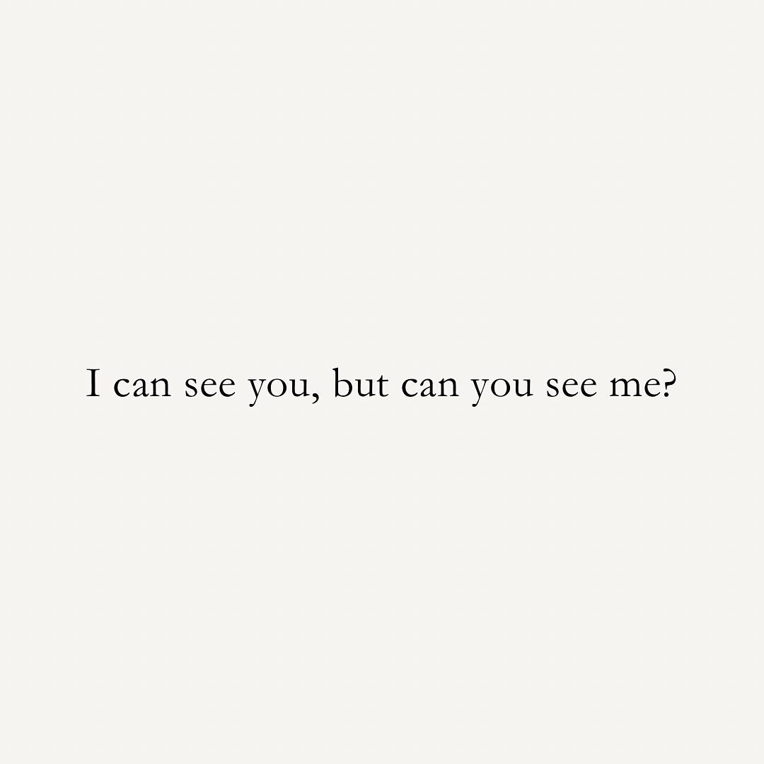 I can see you, but can you see me?

#poetrycommunity #poetry