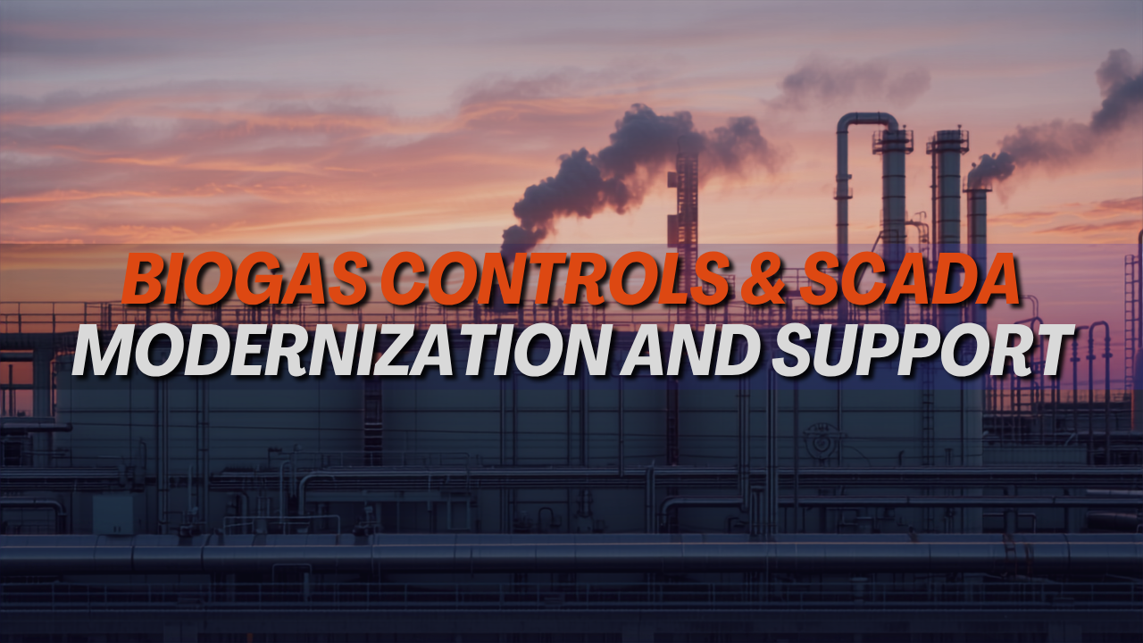Biogas Controls and SCADA Modernization and Support