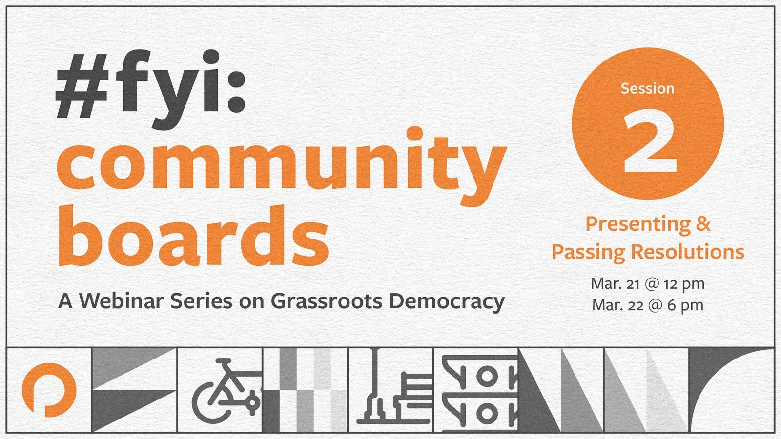 FYI: Community Boards Session 2 (Presenting and Passing Resolutions)