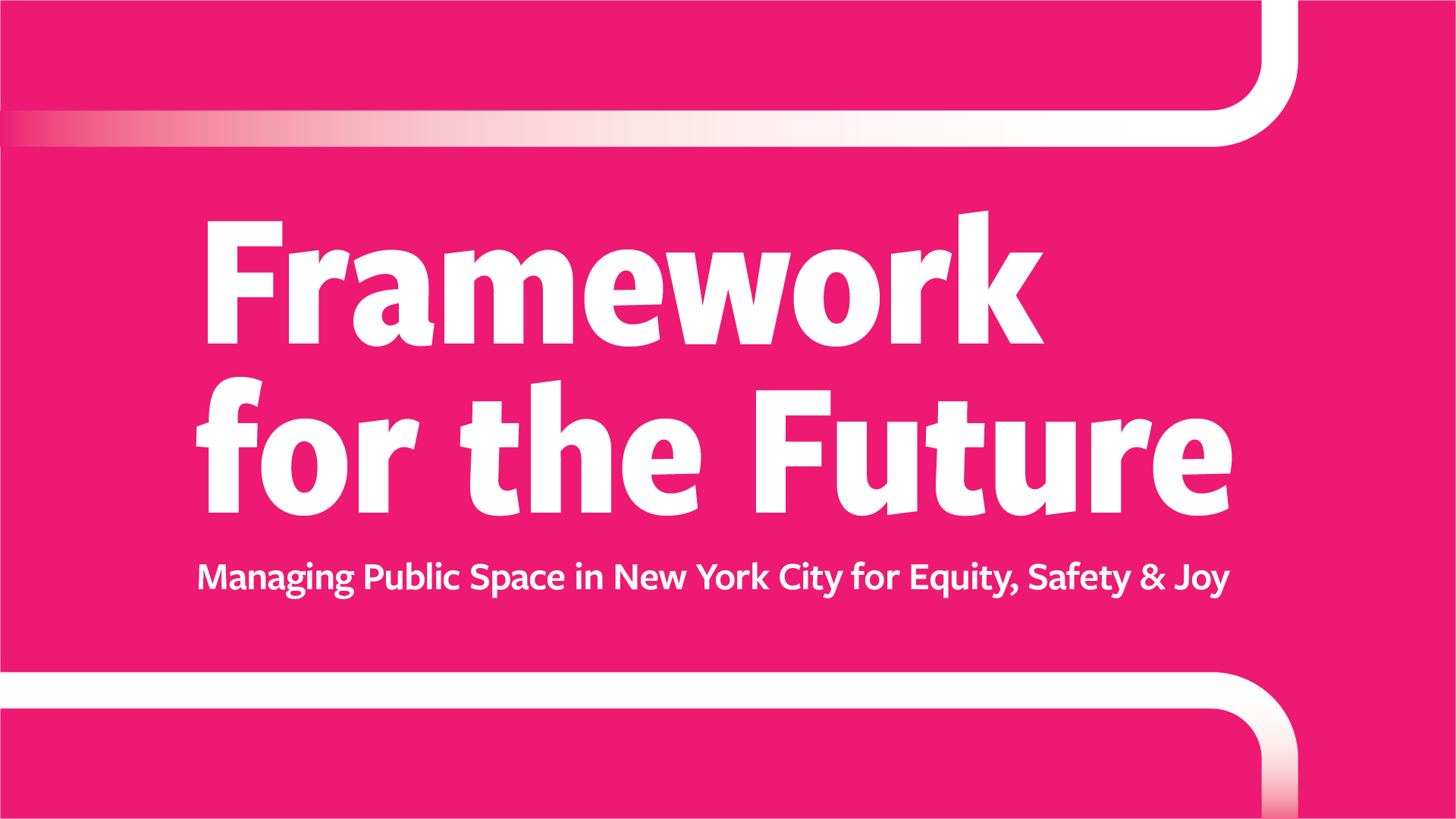 Managing Public Space for Equity, Safety & Joy